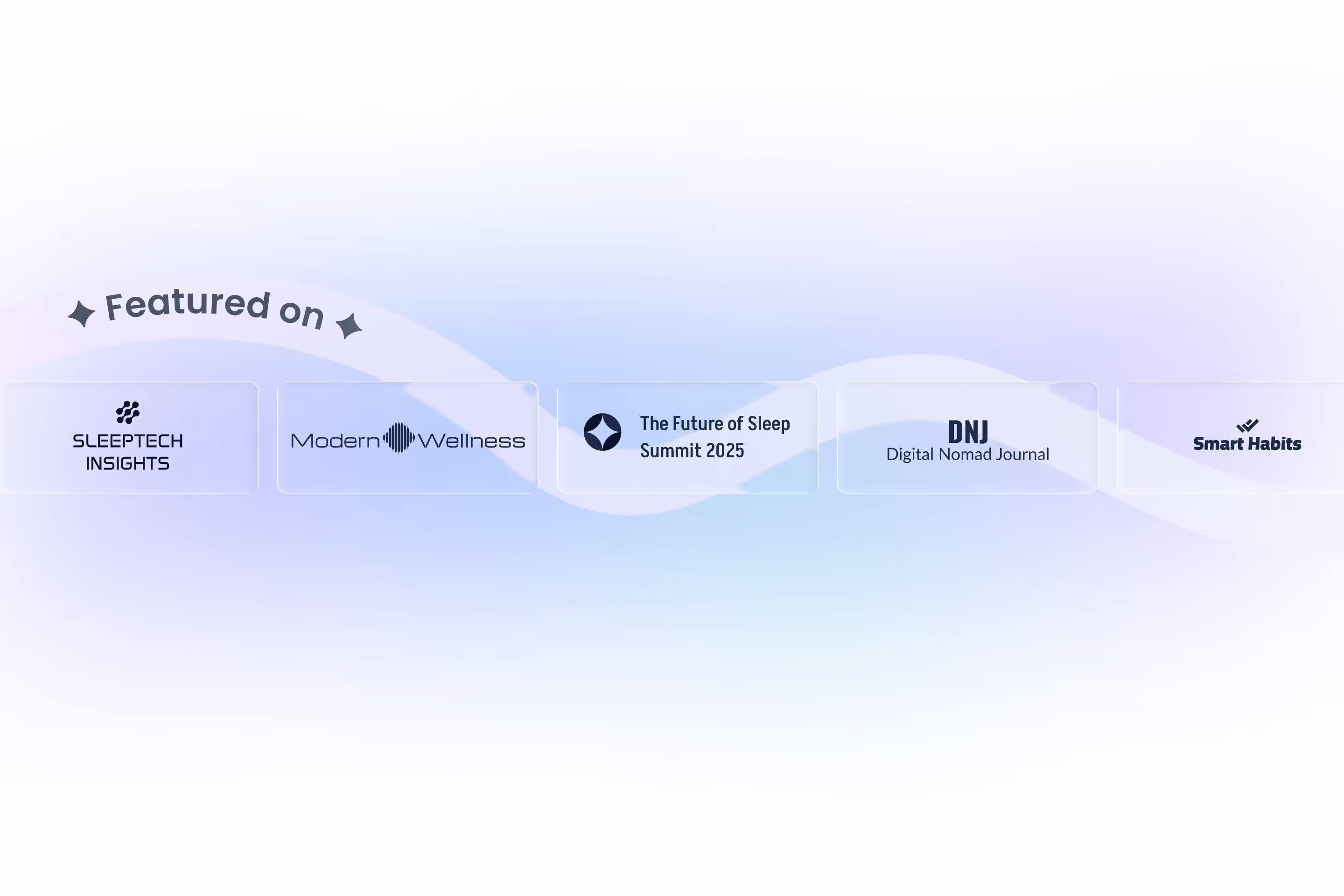 Featured on section showing five media and partner logos: SleepTech Insights, Modern Wellness, The Future of Sleep Summit 2025, Digital Nomad Journal, and Smart Habits